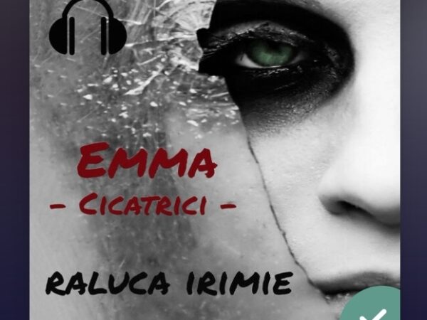 Raluca Irimie – Emma: cicatrici